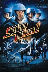 Starship Troopers 2: Hero of the Federation (2004)