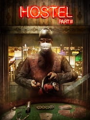 Hostel: Part III (2011)