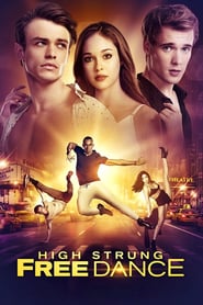 High Strung Free Dance (2018)