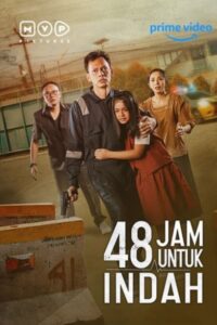 48 Jam untuk Indah (2022)